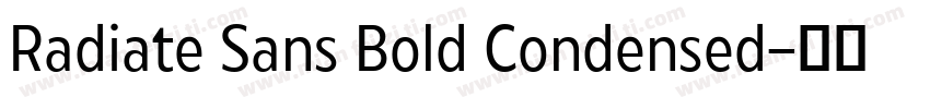 Radiate Sans Bold Condensed字体转换